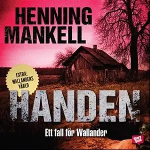 «Handen : ett fall för Wallander» by Henning Mankell