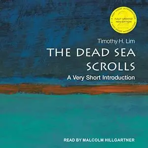 The Dead Sea Scrolls: A Very Short Introduction, 2nd Edition [Audiobook] (Repost)