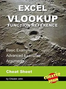 Excel VLOOKUP Function Reference: Cheat Sheet, Basic Examples, Advanced Examples, Arguments