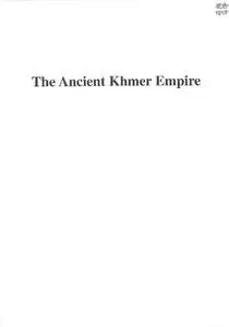 The Ancient Khmer Empire