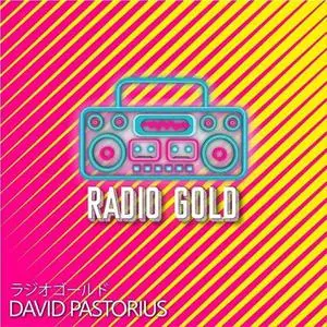 David Pastorius - Radio Gold (2023) [Official Digital Download 24/96]