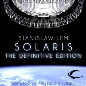Solaris by Stanislaw Lem - The Definitive Edition (2012)