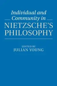 Individual and Community in Nietzsche's Philosophy