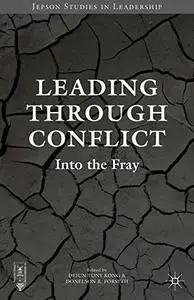 Leading Through Conflict: Into the Fray  [Repost]