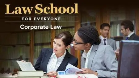 Law School for Everyone: Corporate Law
