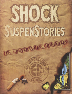 Shock Suspenstories - Tome 0 - Les Couvertures Originales