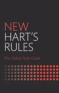 New Hart's Rules: The Oxford Style Guide (2nd edition)