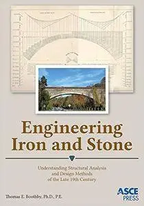 Engineering Iron and Stone: Understanding Structural Analysis and Design Methods of the Late 19th Century [Repost]