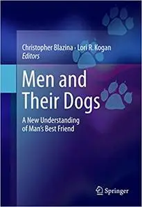 Men and Their Dogs: A New Understanding of Man's Best Friend (Repost)