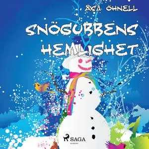 «Snögubbens hemlighet» by Åsa Öhnell