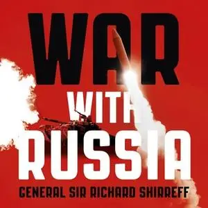 «War With Russia» by General Sir Richard Shirreff