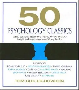 Tom Butler-Bowdon - 50 Psychology Classics (Re-Upload)