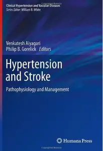 Hypertension and Stroke: Pathophysiology and Management (repost)