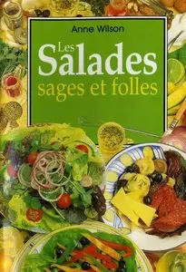 Les Salades Sages et Folles (Repost)