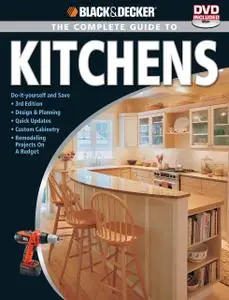 Black & Decker The Complete Guide to Kitchens (2009)