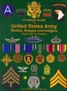 Complete Guide to United States Army Medals, Badges and Insignia (repost)