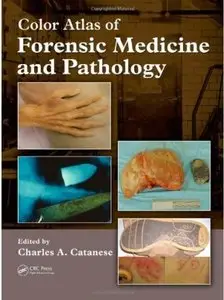 Color Atlas of Forensic Medicine and Pathology [Repost]