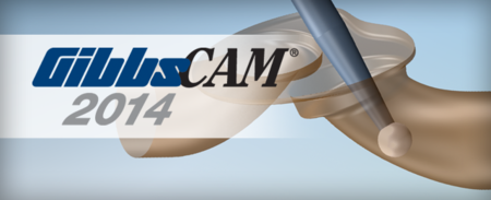 GibbsCAM 2014 Build 10.7.11.0 Multilingual (x86/x64)