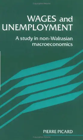 Wages and Unemployment: A Study in Non-Walrasian Macroeconomics