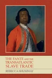The Fante and the Transatlantic Slave Trade