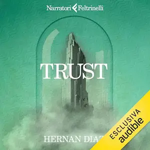 «Trust» by Hernan Diaz