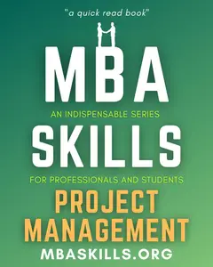 MBA SKILLS - Project Management: An indispensable series for professionals and students