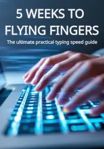 5 Weeks to Flying Fingers