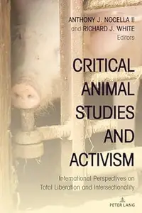 Critical Animal Studies and Activism