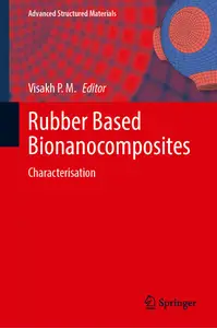 Rubber Based Bionanocomposites: Characterisation (Advanced Structured Materials, 210)