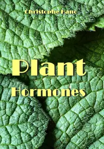 "Plant Hormones" ed. by Christophe Hano