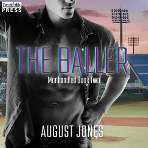 The Baller: The Manhandled Series