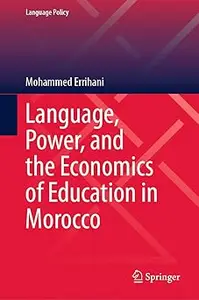 Language, Power, and the Economics of Education in Morocco