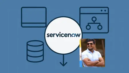 ServiceNow Developer Masterclass: From Basics to Advanced