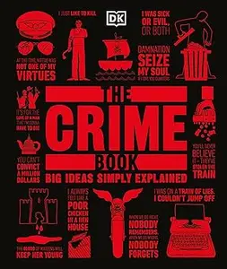 The Crime Book: Big Ideas Simply Explained