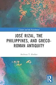 José Rizal, the Philippines, and Greco-Roman Antiquity