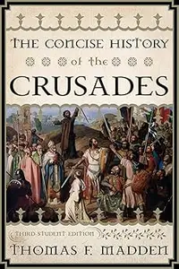 The Concise History of the Crusades, Third Student Edition