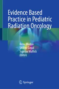 Evidence Based Practice in Pediatric Radiation Oncology