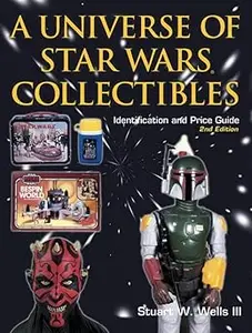 A Universe of Star Wars Collectibles: Identification and Price Guide