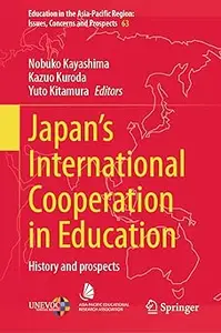 Japan’s International Cooperation in Education: History and Prospects