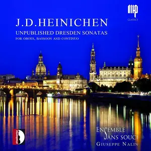 Giuseppe Nalin, Ensemble Sans Souci - Johann David Heinichen: Unpublished Dresden Sonatas (2015)