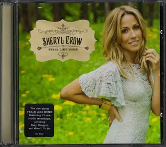 Sheryl Crow - Feels Like Home (2013)