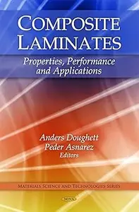 Composite Laminates: Properties, Performance and Applications
