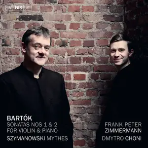 Frank Peter Zimmermann, Dmytro Choni - Frank Peter Zimmermann plays Bartók & Szymanowski (2025) [24/96]