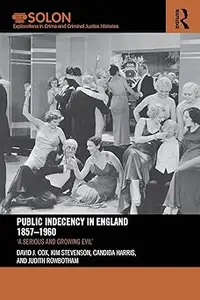 Public Indecency in England 1857-1960