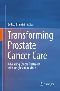 Transforming Prostate Cancer Care: Advancing Cancer Treatment with Insights from Africa