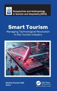 Smart Tourism: Managing Technological Revolution in the Tourism Industry