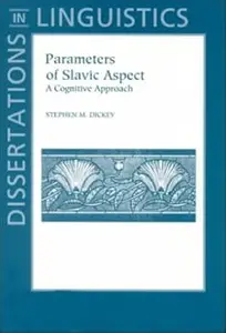 Parameters of Slavic Aspect: A Cognitive Approach