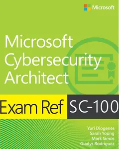 Exam Ref SC-100 Microsoft Cybersecurity Architect