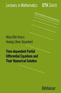 Time-dependent Partial Differential Equations and Their Numerical Solution