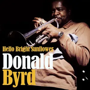 Donald Byrd - Hello Bright Sunflower (1961/2025) [Official Digital Download]